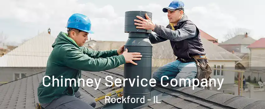  Chimney Service Company Rockford - IL