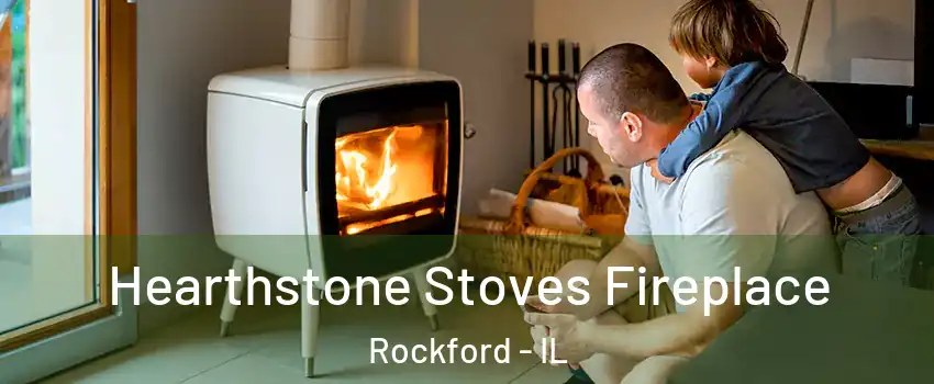  Hearthstone Stoves Fireplace Rockford - IL