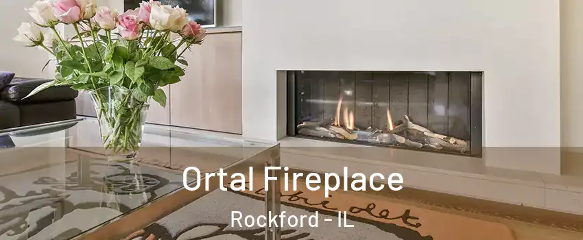 Ortal Fireplace Rockford - IL