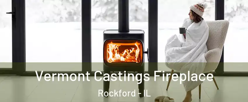  Vermont Castings Fireplace Rockford - IL