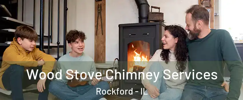  Wood Stove Chimney Services Rockford - IL
